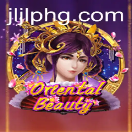 Exploring the Allure of OrientalBeauty: A Guide to Gameplay and Strategy